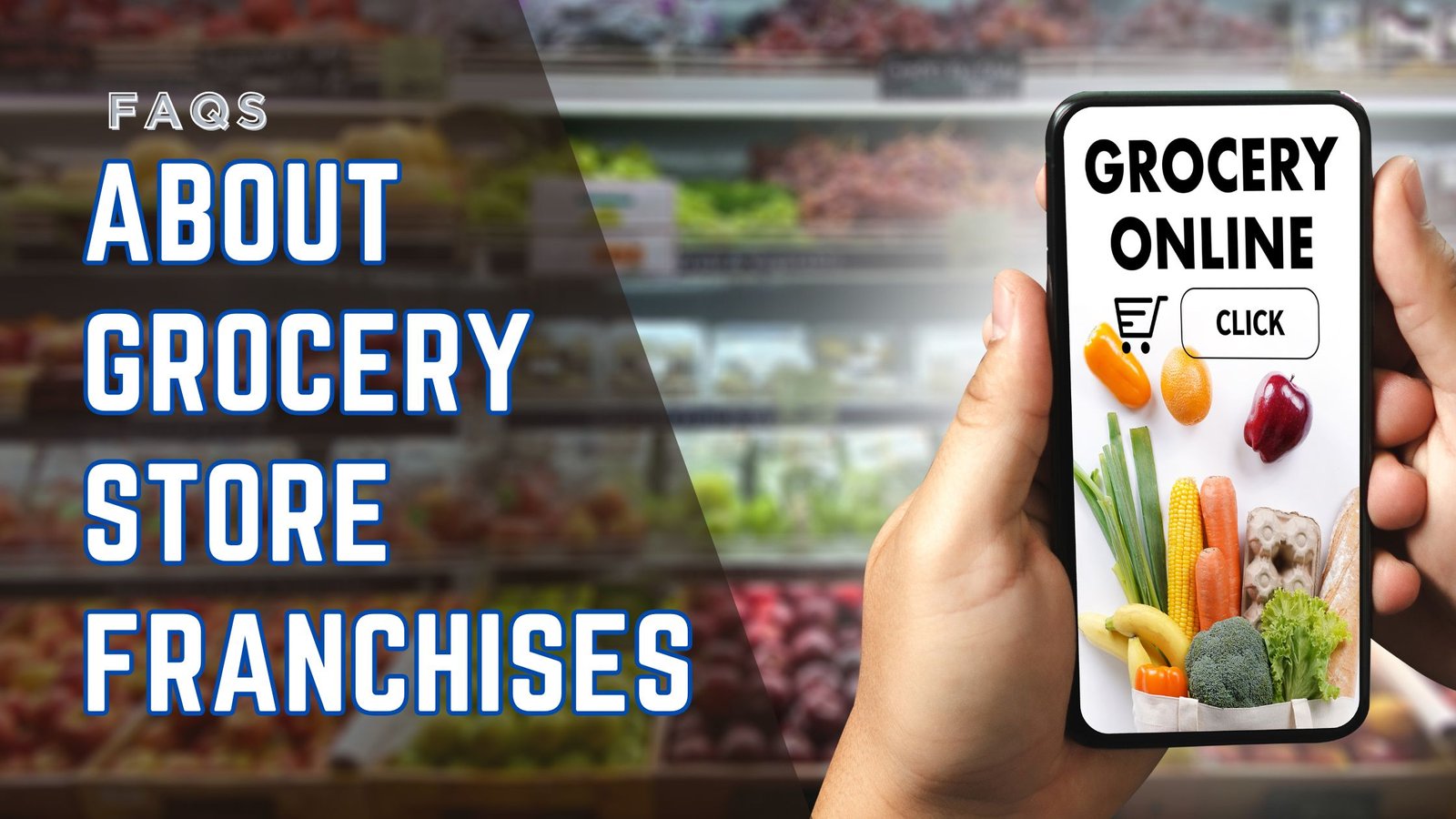 Grocery Store Franchises