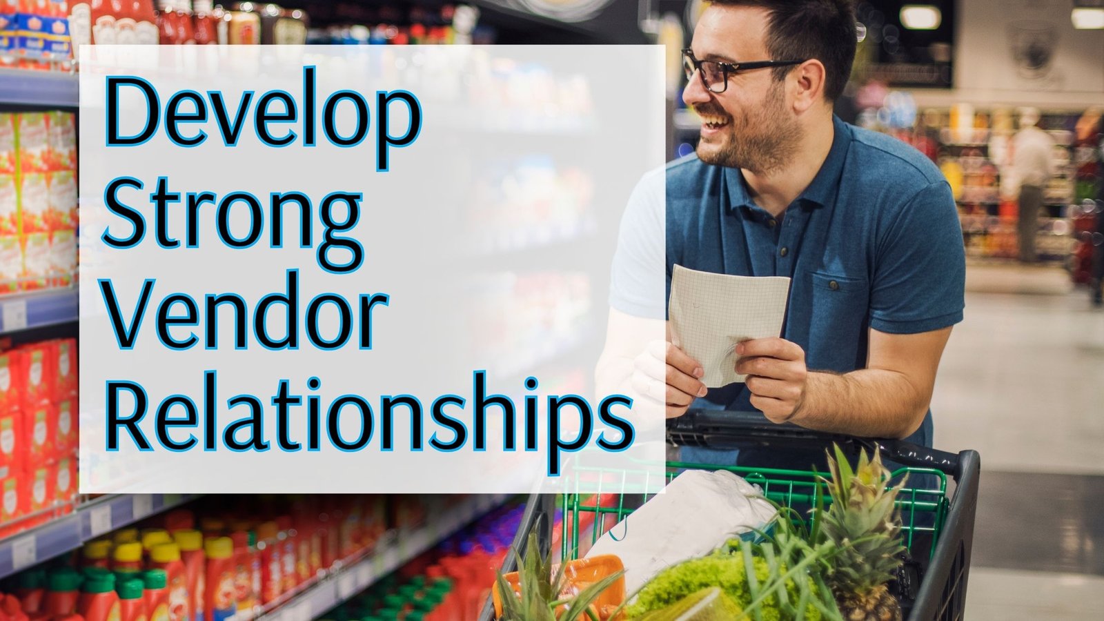 Develop Strong Vendor Relationships
