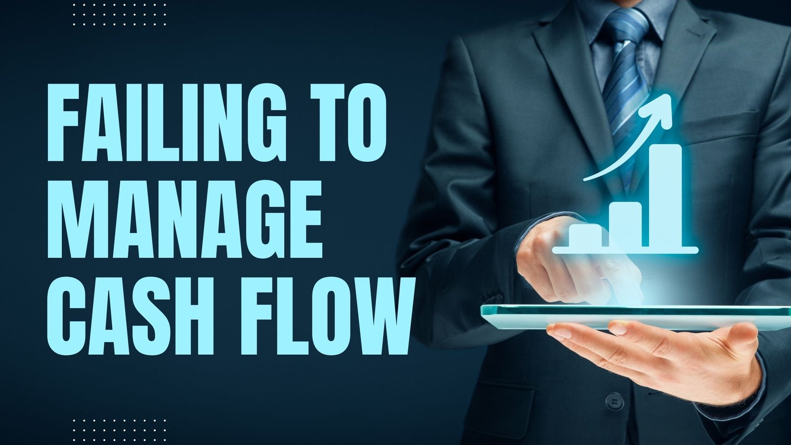 Failing to Manage Cash Flow