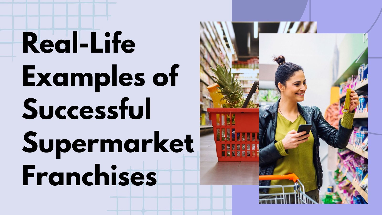 Examples of Successful Supermarket Franchises