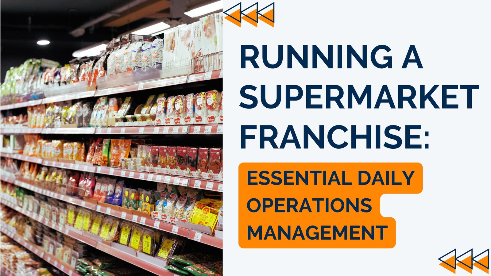 Supermarket Franchise Essential Daily Operations Management