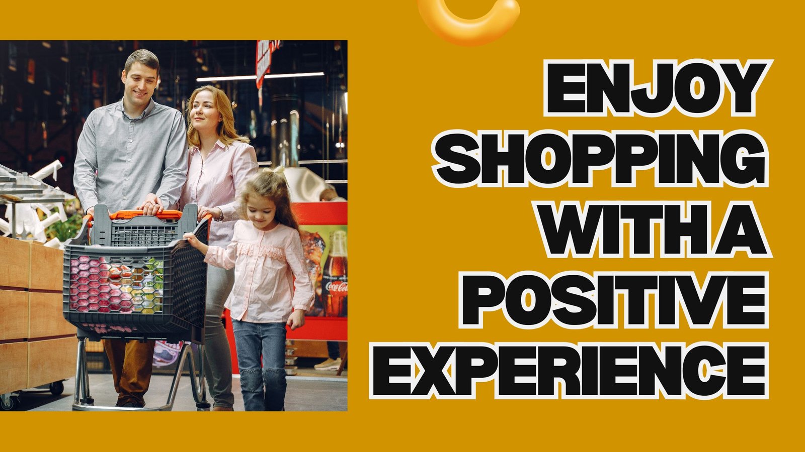 Enjoy Shopping with a Positive Experience