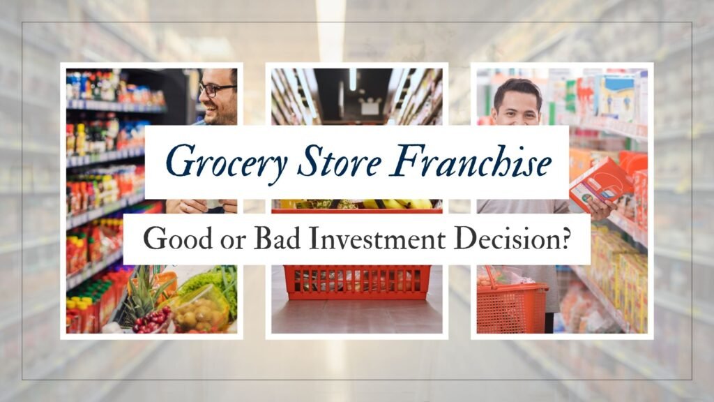 Grocery Store Franchise