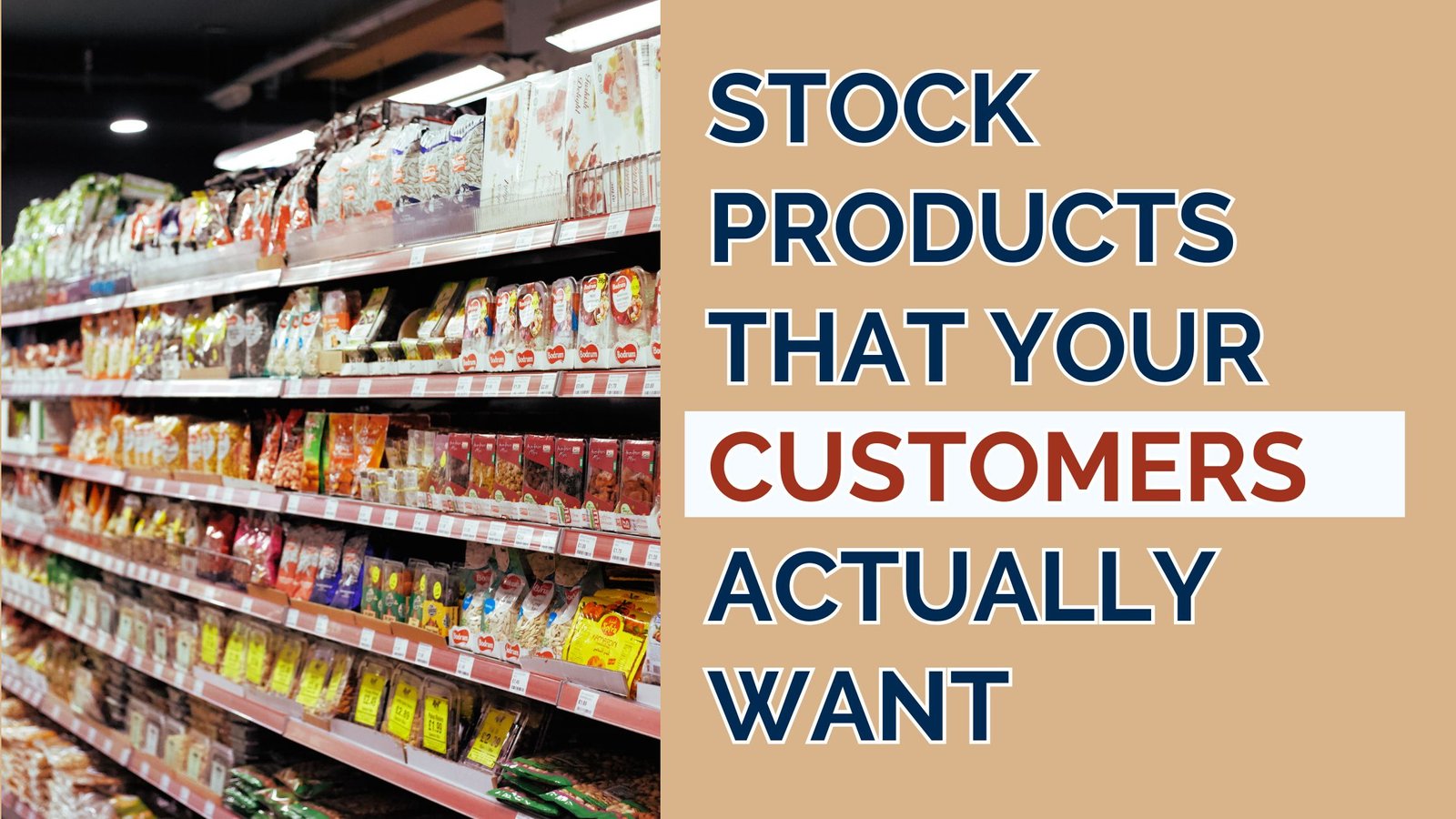 Stock Products That Your Customers Actually Want