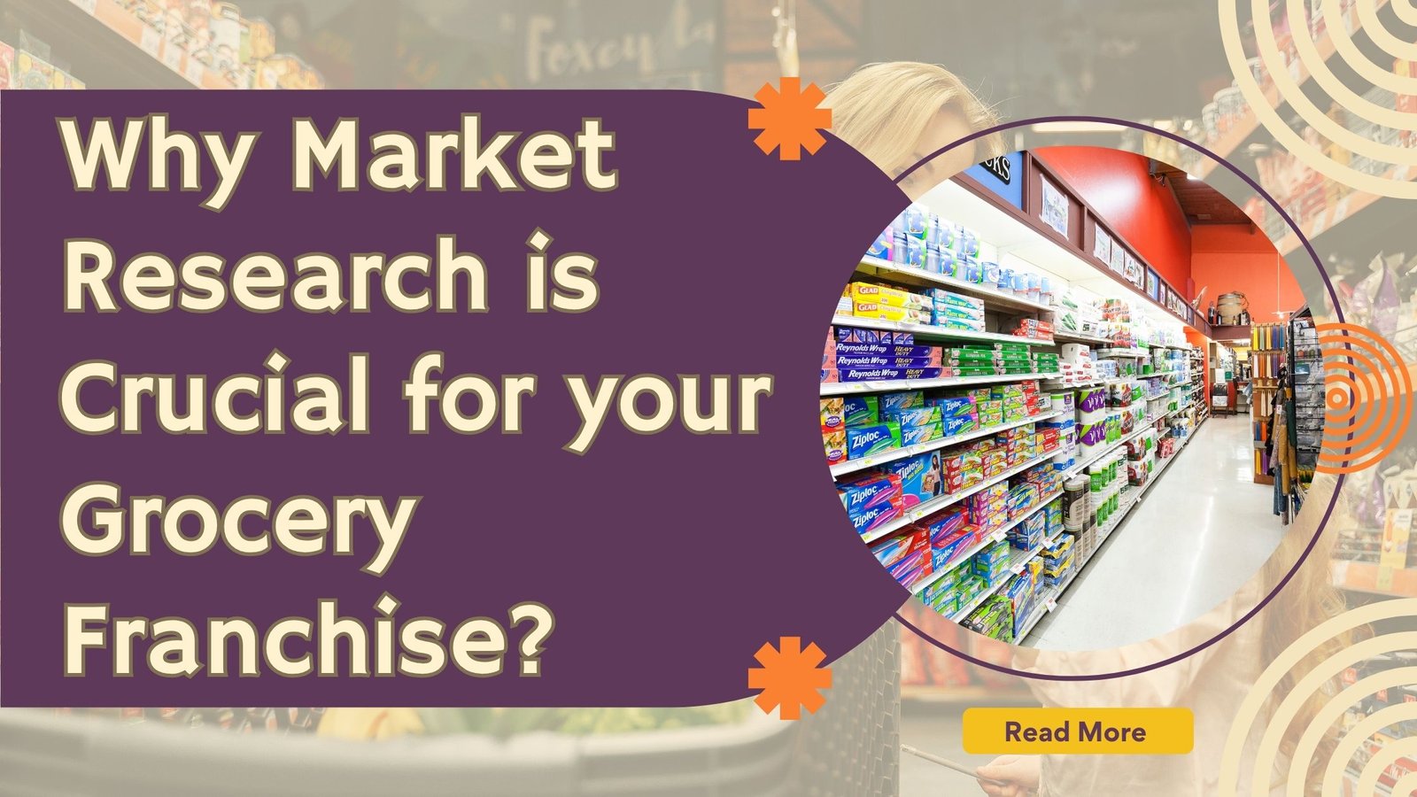 Why Market Research is Crucial for your Grocery Franchise?