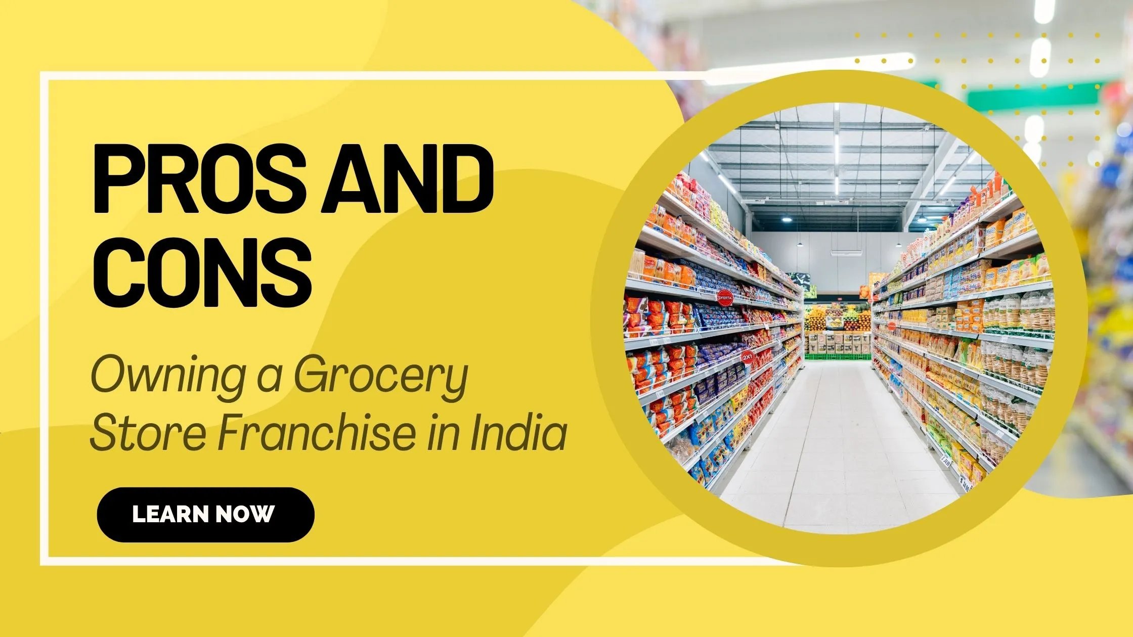 Owning a Grocery Store Franchise in India